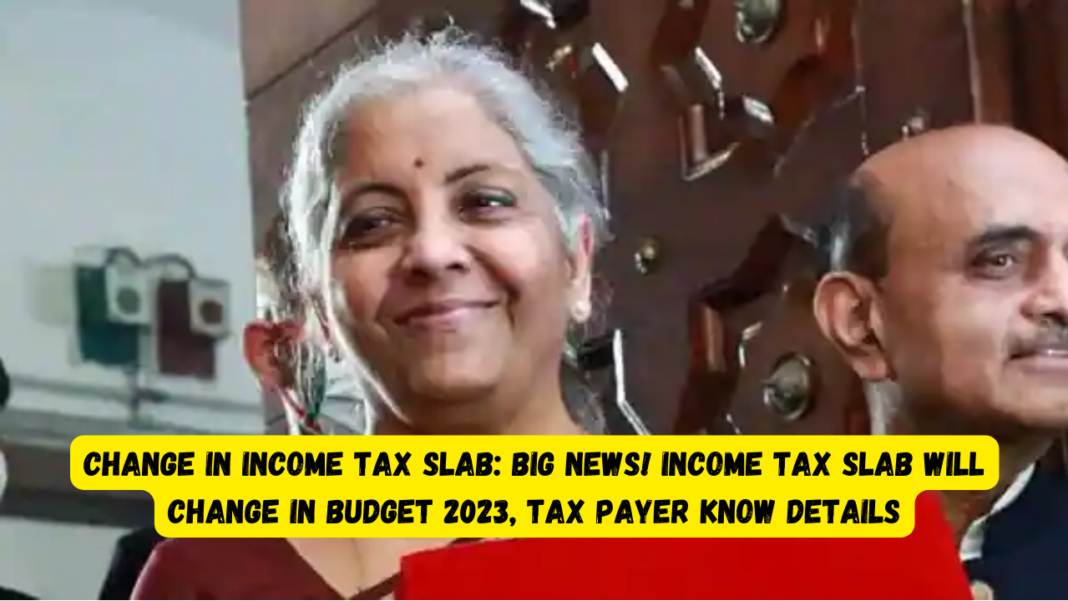 Change in Tax Slab Big news! Tax Slab will change in