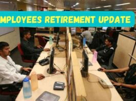 Employees Retirement Age Update: Preparations to change the retirement age of central employees? Government gave the answer