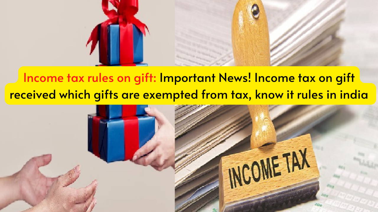tax rules on gift Important News! tax on gift received