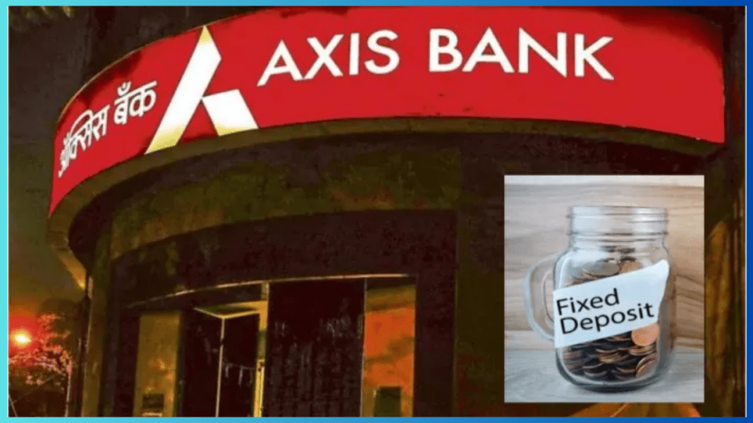 Axis Bank FD Rates: Axis Bank increased interest on FD, check latest ...