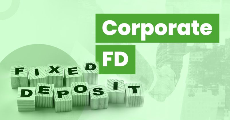 Corporate FDs: Is it safe to invest in Corporate FDs? Know the full ...