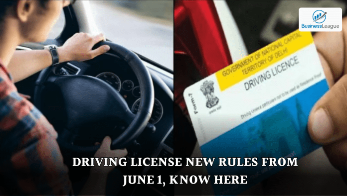 Driving License New Rules from June 1, know here