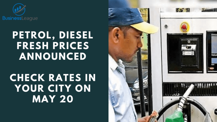 Petrol-Diesel Prices: Petrol, Diesel fresh prices announced, check rates in your city on May 20