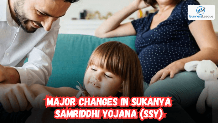 Know about the major changes in Sukanya Samriddhi Yojana (SSY)