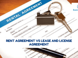 Property: Rent Agreement vs Lease and License Agreement; Which is best legal document