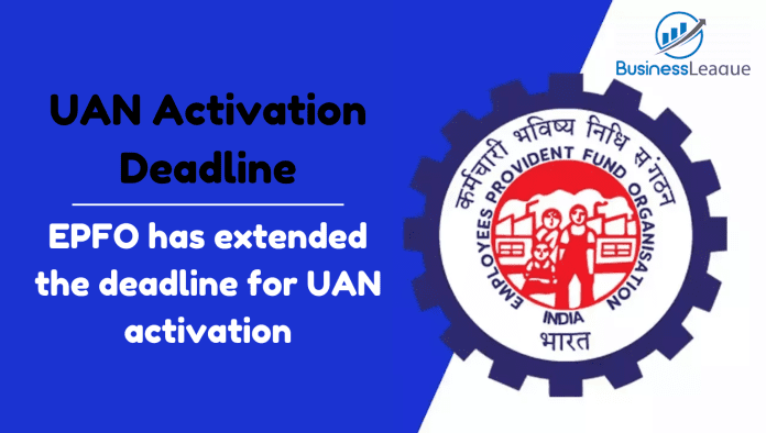 UAN Activation Deadline: EPFO has extended the deadline for UAN activation; check details