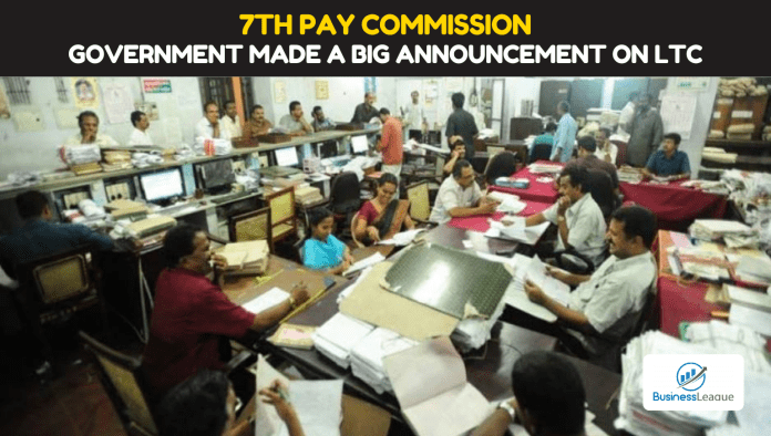 7th Pay Commission: Big news for central employees! Government made a big announcement on LTC, will LTC be used for air travel too? Know