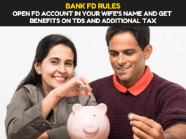 Bank FD Rules: Open FD account in your wife's name and get benefits on TDS and additional tax, know how