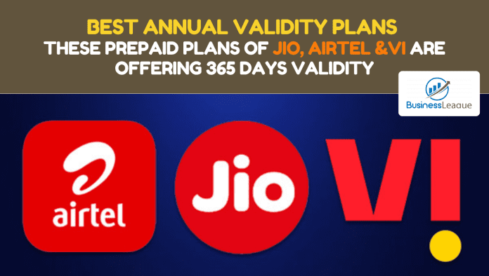 Best Annual Validity Plans: These prepaid plans of Jio, Airtel and Vi are offering 365 days validity, check plans details