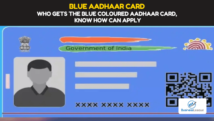 Blue Aadhaar Card New Update: Important News! Who gets the blue coloured Aadhaar Card, know how can apply