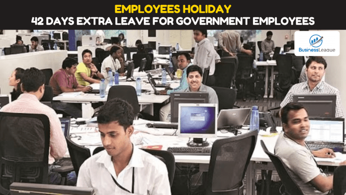 Employees Holiday: Good news! 42 days extra leave for government employees, know details