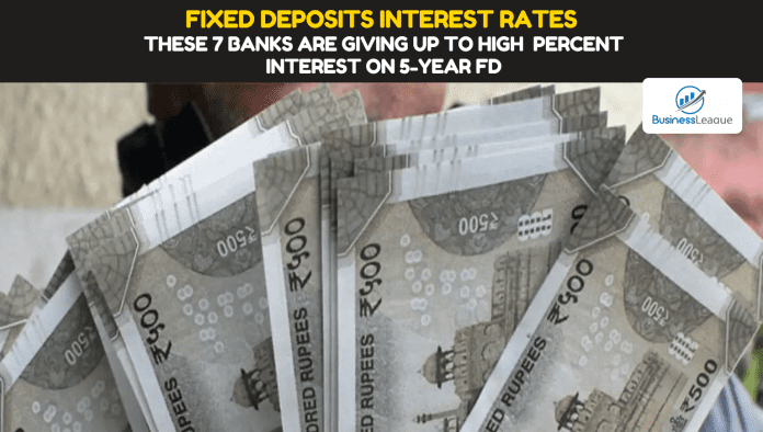 Fixed Deposits Interest Rates: These 7 banks are offering up to high percent interest on 5-year FD, see details