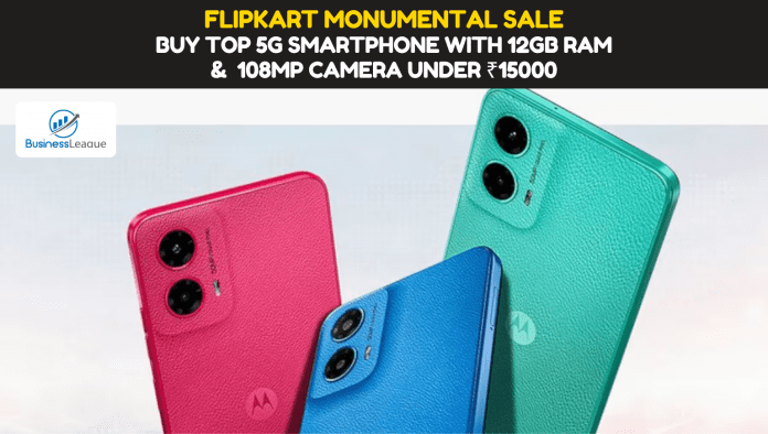 Flipkart Monumental Sale: Buy top 5G smartphone with 12GB RAM and 108MP camera under ₹15000 from Flipkart