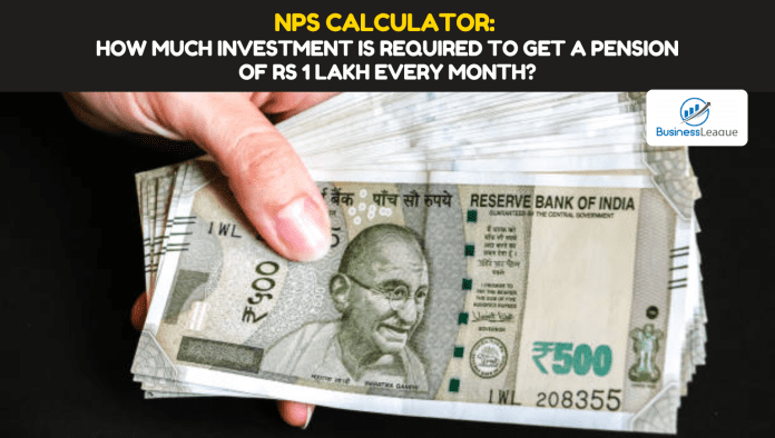 NPS Calculator: How much investment is required to get a pension of Rs 1 lakh every month? know the complete calculation