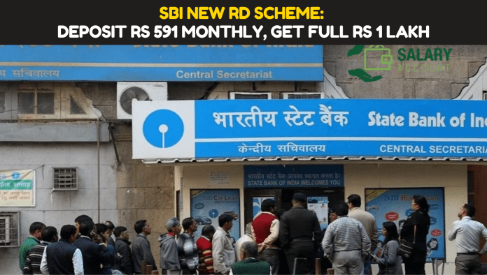 SBI New RD Scheme: Deposit Rs 591 monthly, Get full Rs 1 lakh, know RD details here