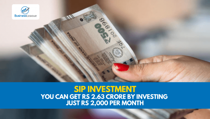 SIP Investment: No matter how much your salary is, you can get Rs 2.63 crore by investing just Rs 2,000 per month, know details