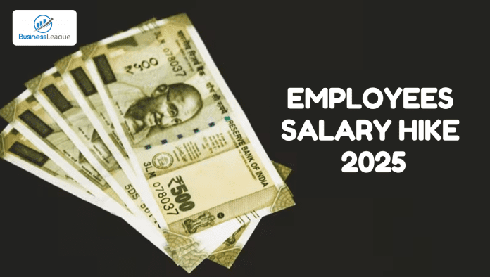 Employees Salary Hike 2025 : Good news for employees, this year salary will increase by 10%! There will be a bumper jump in salary