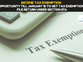 Income tax exemption: Opportunity till January 15 to get income tax exemption, file return under section 87A